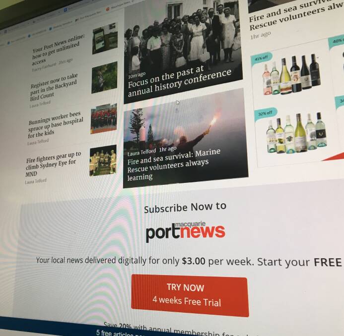 YOUR NEWS, YOUR WAY: Go online and visit portnews.com.au to subscribe for full digital access.

