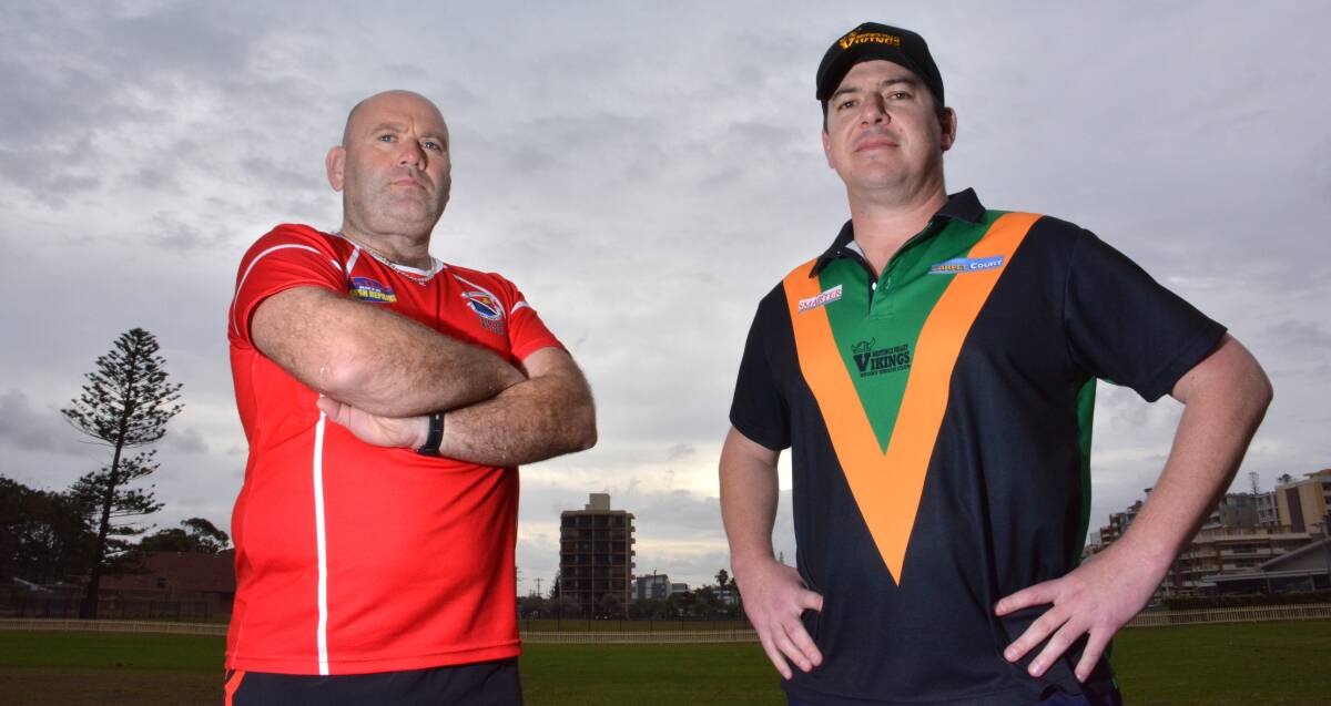 Brains trust: Traditional rivals the Port Macquarie Pirates and the Hastings Valley Vikings will go head to head tomorrow for a place in the grand final. Nigel Hurlston and Andrew Kable are pictured.